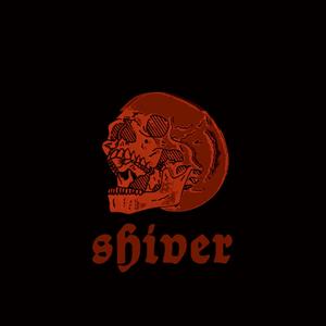 Shiver (Explicit)