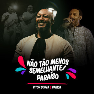 Não Tão Menos Semelhante / Paraíso (Ao Vivo)