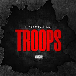 Troops (feat. Rxch Jayy) (Explicit)