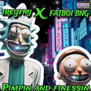 Pimpin and finessin (feat. FATBOI BNG) (Explicit)