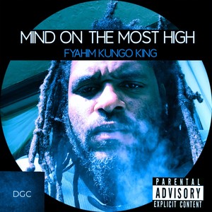 Mind on the Most High (Explicit)