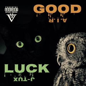 Good Luck (Explicit)