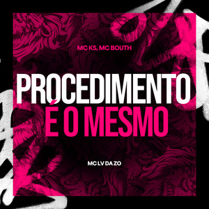 Procedimento é o Mesmo