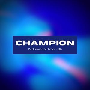 Champion Performance Track(Bb)