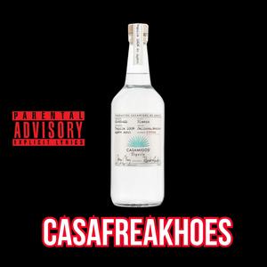 CasaFreakHoes (feat. J2_beezyy) (Explicit)