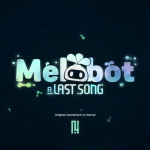 Melobot : A Last Song