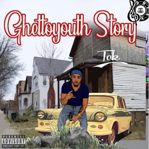 GhettoYouth Story (Explicit)