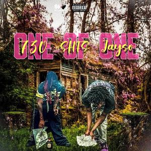 ONE OF ONE (feat. 730) (Explicit)