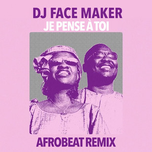 Je pense à toi (Afrobeat Remix)