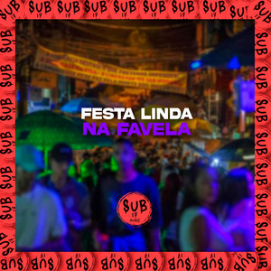 Festa Linda na Favela (Explicit)