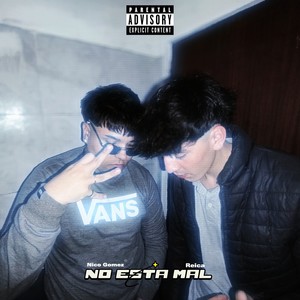 No Esta Mal (Explicit)