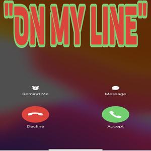 ON MY LINE (feat. B3NZI) [Explicit]