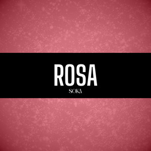 Rosa (Explicit)
