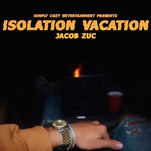 Isolation Vacation (Explicit)