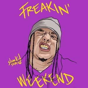 Freakin' Weekend (Explicit)