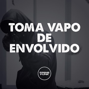 TOMA VAPO DE ENVOLVIDO (Explicit)