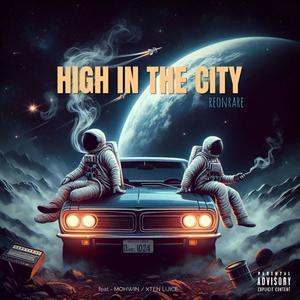 High In The City (feat. MOHWIN & XTEN LUICE)