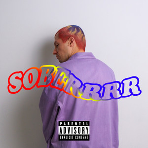 Soberrrr (Explicit)