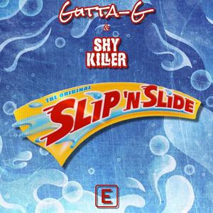 Slip n slide (feat. Shy Killer) [Explicit]