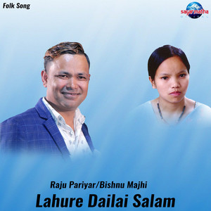 Lahure Dailai Salam