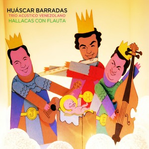 Huascar Barradas - Puro Venezuela: La Jornada (Din, Din, Din) / Cantemos / Niño Criollo / Fuego al Cañón