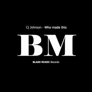 Who Made This (Original Mix)