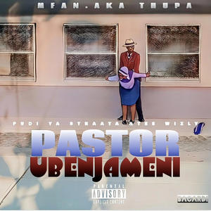 Pastor U'Benjameni (feat. Pudi Ya Straata & Mfan.ak Thupa)