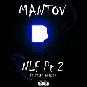 NLF, Pt. 2 (feat. Stiff Alphits)