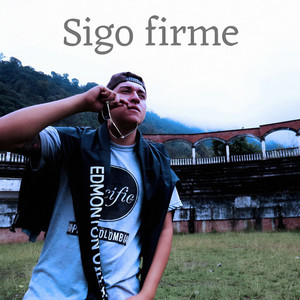 Sigo Firme (Explicit)