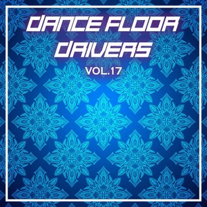 Dance Floor Drivers Vol, 17