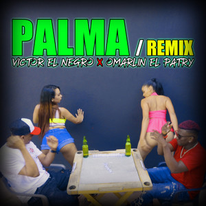 Palma (Remix) [Explicit]