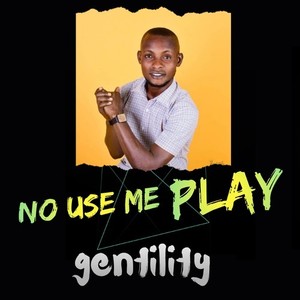 No Use Me Play