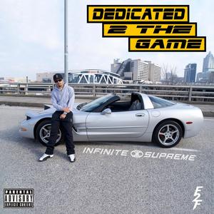 Dedicated 2 The Game (Explicit)