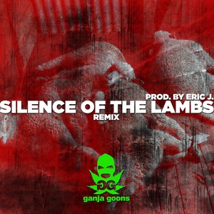 Silence of the Lambs (Remix|Explicit)