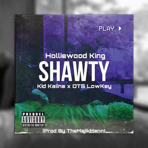 Shawty (feat. Kid Kaiine & OTS LowKey) [Explicit]