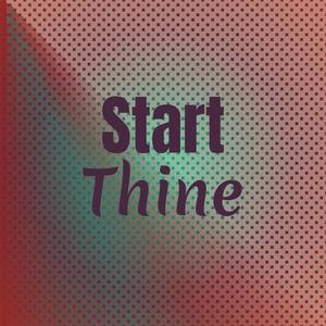 Start Thine
