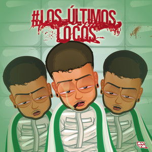 Los ultimos locos (Explicit)