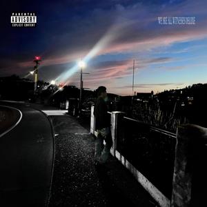 WE ARE ALL WITNESSES (Deluxe) [Explicit]