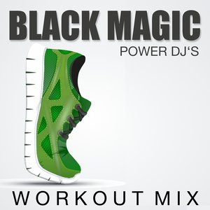 Black Magic (Workout Mix)