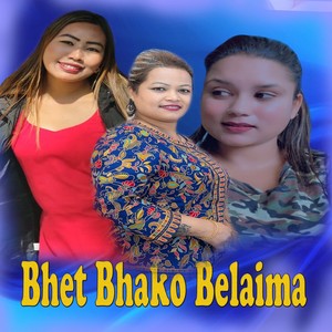 Bhet Bhako Belaima