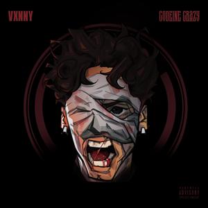 Codeine Crazy (Explicit)