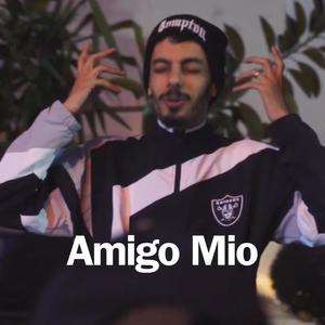 Amigo Mio (Explicit)