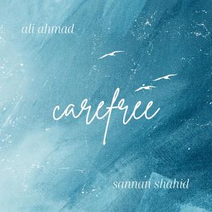 Carefree (feat. Ali Ahmad)