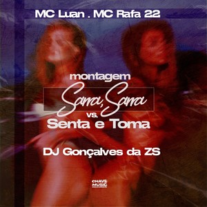 Montagem Sarra, Sarra Vs Senta e Toma (Explicit)