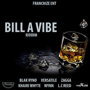 Bill a Vibe Riddim