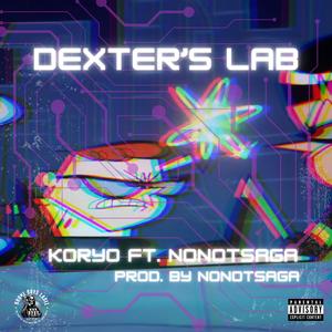 DEXTER'S LAB (feat. nonotsaga) (Explicit)
