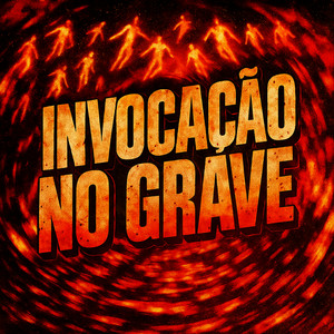INVOCAÇÃO NO GRAVE - SUPER SLOWED