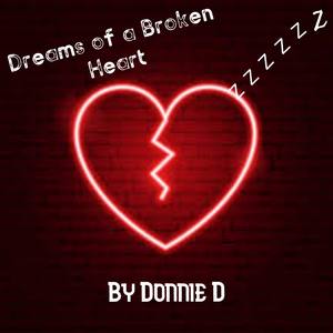 Dreams Of A Broken Heart