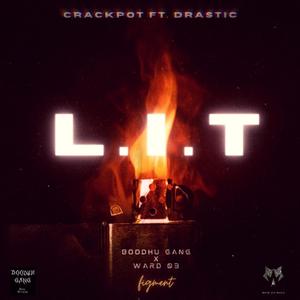 LIT (feat. Drastic) [Explicit]