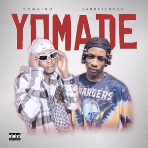 YOMADE (feat. Hardeyfrosh) [Explicit]